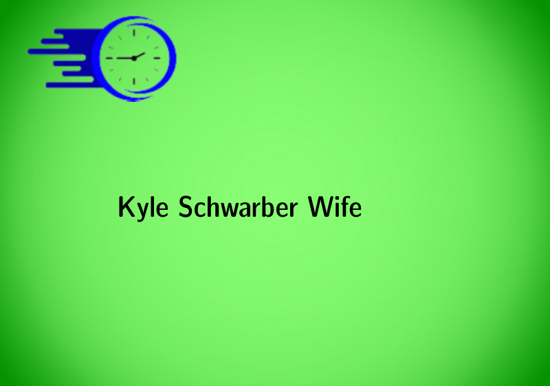 Kyle Schwarber Wife