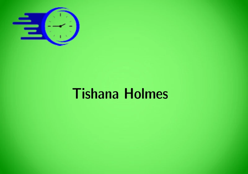 Tishana Holmes