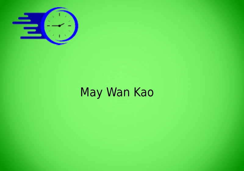 May Wan Kao