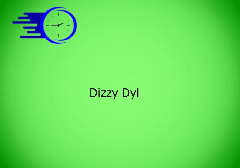 Dizzy Dyl