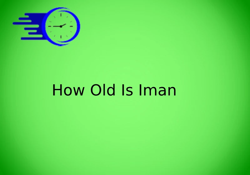 How Old Is Iman Abdulmajid?
