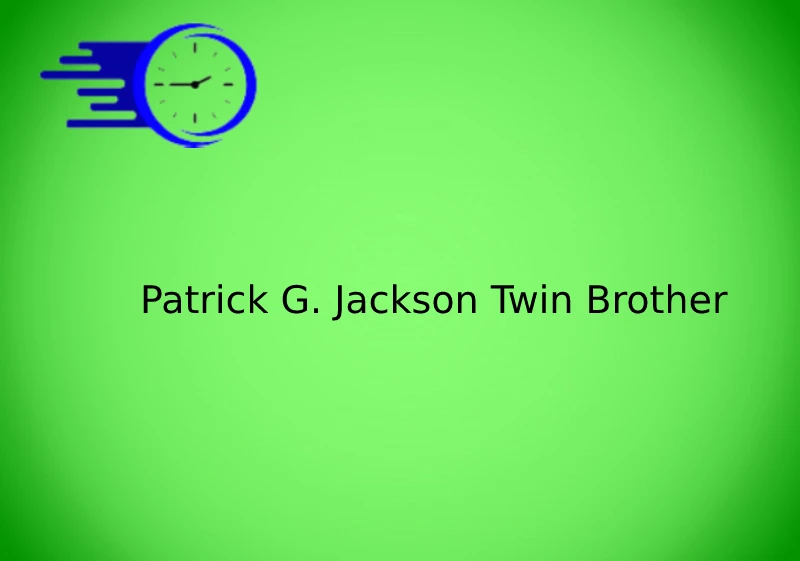 patrick g. jackson twin brother