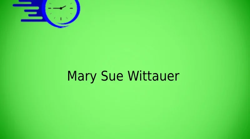 Mary Sue Wittauer