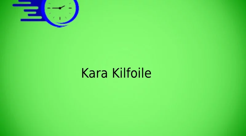 Kara Kilfoile