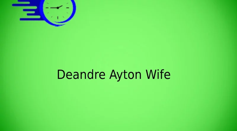 Deandre Ayton Wife