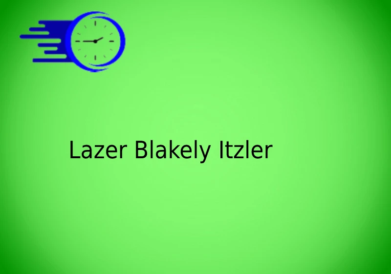 Lazer Blakely Itzler