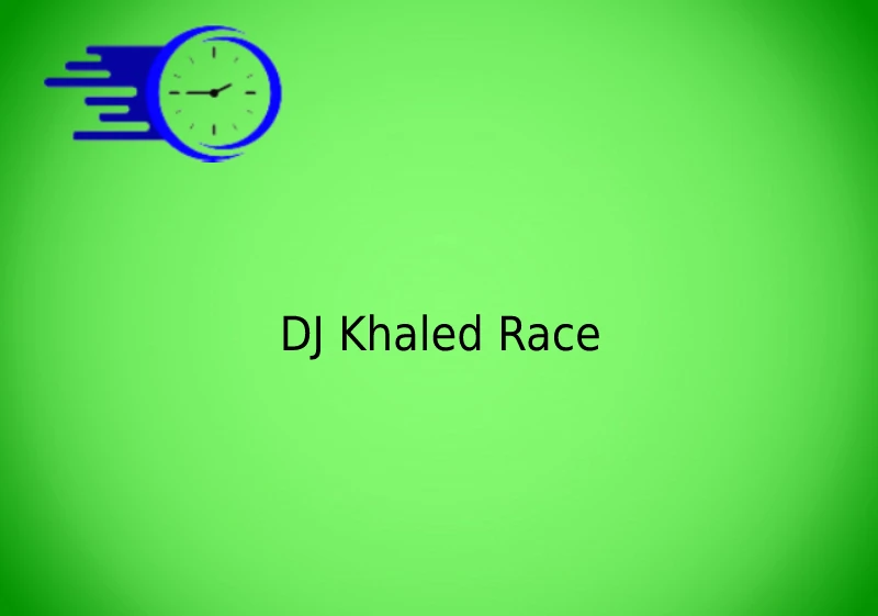 DJ Khaled Race - Time Fores